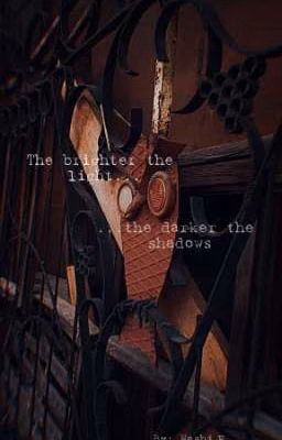 The brighter the light, the darker the shadows