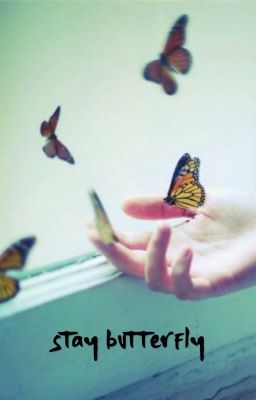 Останься Бабочкой