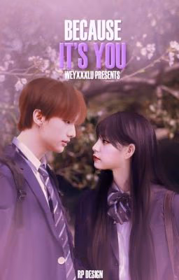 Because it's you