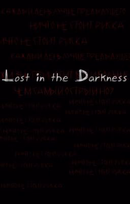Lost in the Darkness