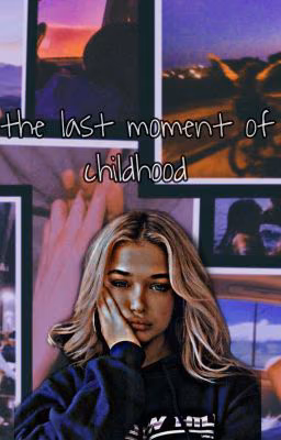 the last moment of childhood |J.H.|Продлен на второй сезон|