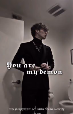 𝑌𝑜𝑢 𝑎𝑟𝑒 𝑚𝑦 𝑑𝑒𝑚𝑜𝑛|.|𝑉.𝐻|.|