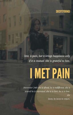 Я встретил боль.