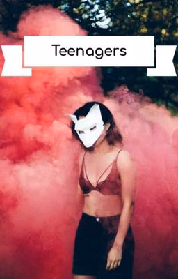 Teenagers