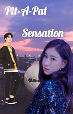 Pit-A-Pat Sensation