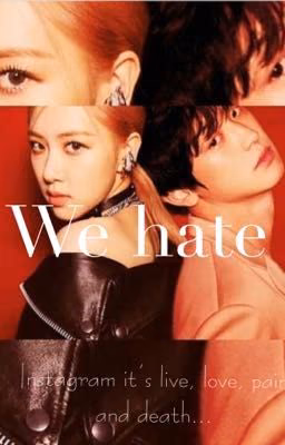 We hate