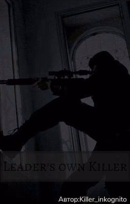 Leader's own Killer