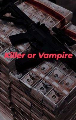 Киллер или вампир 
