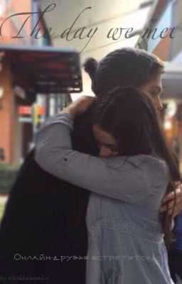 The day we met (l.h.)