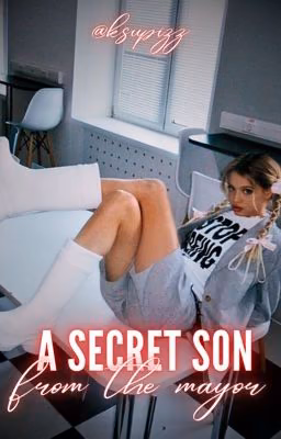 A secret son from the mayor 