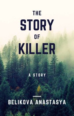 The Story of Killer