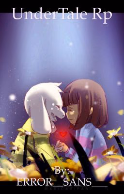 Undertale AU & OC RolePlay!