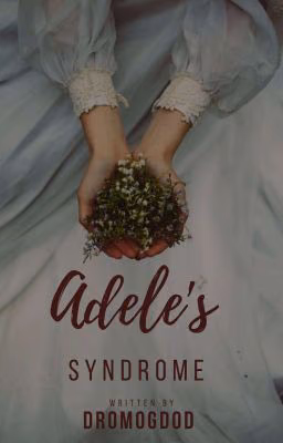 Adele's Syndrome