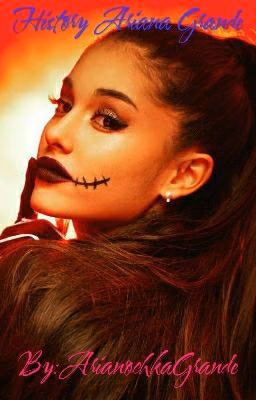 History Ariana Grande♪♬
