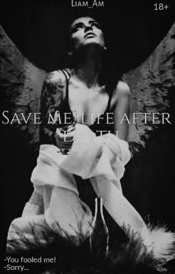 Save me: Life after death