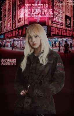 My name is Jeon Jungkook III (Meet again)