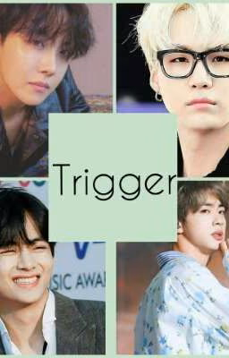 trigger (ficbook.)[ЗАКОНЧEH]