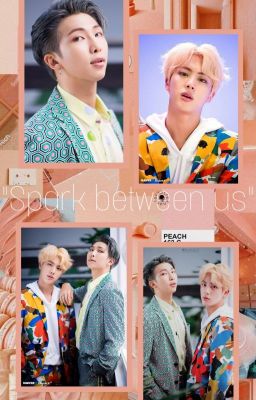 Искра между нами (заброшенно)