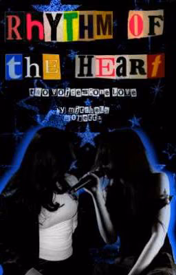 Rhythm of the Heart:Two voices. One love