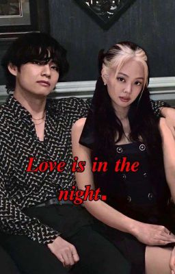 𝑳𝒐𝒗𝒆 𝒊𝒔 𝒊𝒏 𝒕𝒉𝒆 𝒏𝒊𝒈𝒉𝒕.