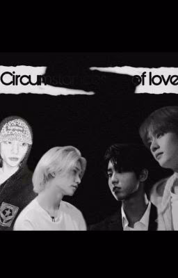 Circumstances of love