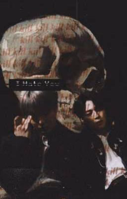 I hate you