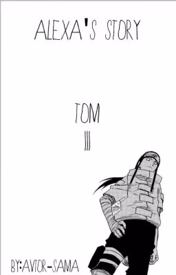 Naruto. Alexa's story. TOM III