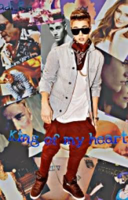 King of my heart [ j.b.]