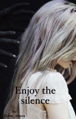 Enjoy the silence