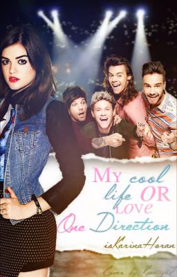 My Cool Life Or Love One Direction
