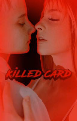 killed card