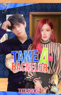 Tame a bachelor