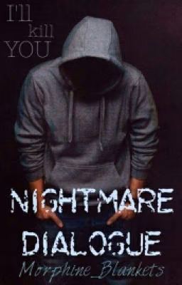 nightmare dialogue