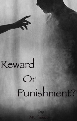 Награда или наказание?