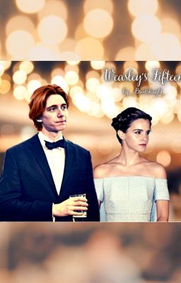 Weasley's Fifteen, или Пятнадцать друзей Уизли