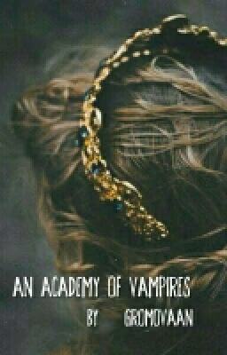 An Academy of vampires/Академия Вампиров