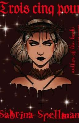 TROIS CINQ POUR SABRINA SPELLMAN