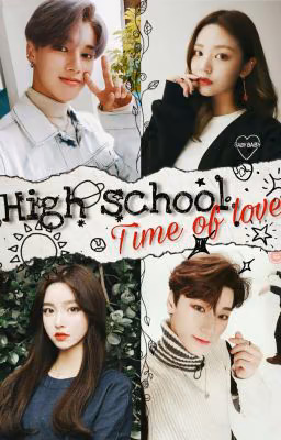 High school. Time of love