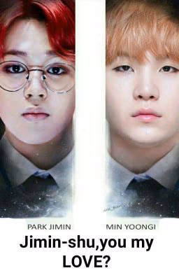 Jimin-shu,ты моя любовь？[ЗАКОНЧЕН]