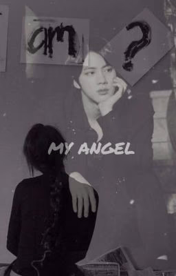 MY ANGEL