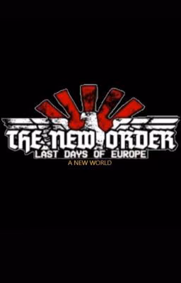 The New Order . Last Days Of Europe . A New World