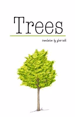 Trees||H.S. [translation]