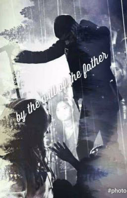 By the will of the father♡