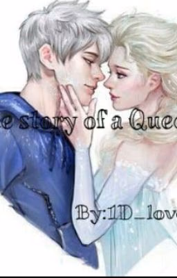 the story of a Queen