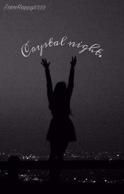 Crystal night.