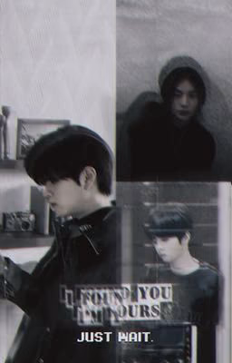 I found you, i'm yours, just wait. [2min]
