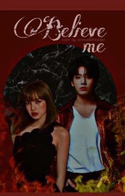 Believe me [ВРЕМЕННО ПРИОСТАНОВЛЕН]