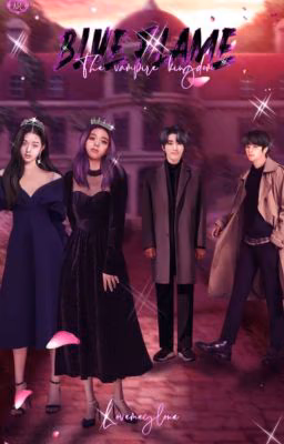 Blue Flame: The Vampire Kingdom | WonYuna