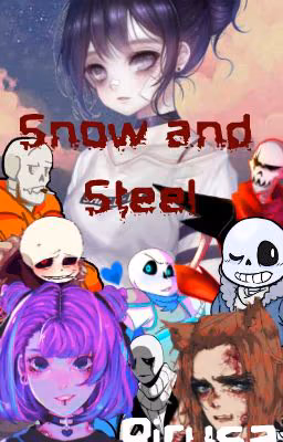 Снег и Сталь (Undertale)
