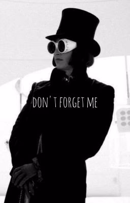 don't forget me
